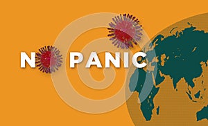 No panic sign with corona viruses and with the globus