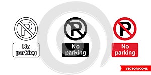 No parking prohibitory sign icon of 3 types color, black and white, outline. Isolated vector sign symbol