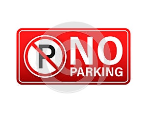 No parking on red background. Danger symbol. Warning attention sign. Stop sign. Vector stock illustration.