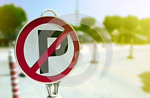 No parking sign board with blurred background