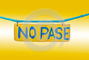 No Pase sign wt & yellow bkgd photo