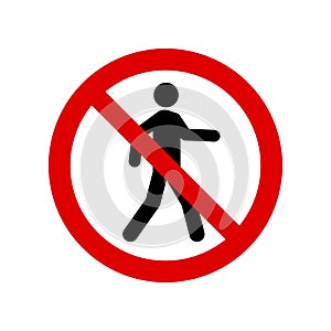 No pedestrian prohibition sign. No walking symbol isolated on white. Vector illustration