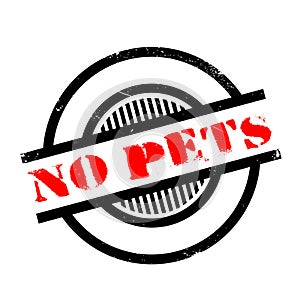 No Pets rubber stamp