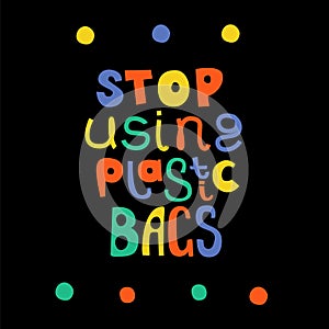 No plastic bags motivational doodle vector lettering
