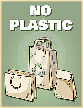 No plastic paper bags poster. Motivational phrase. Ecological and zero-waste product. Go green living