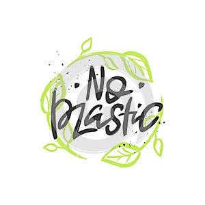 No plastic vector handwritten quote, brush lettering inscription. Zero waste concept.