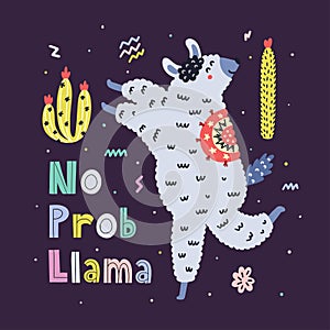 No Prob Llama funny print. Colorful card with cute lama in childish style