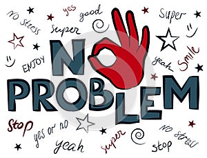 No problem slogan graphic, for t-shirt prints and other uses.