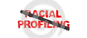 No Racial Profiling - Red letters with black diagonal stripe