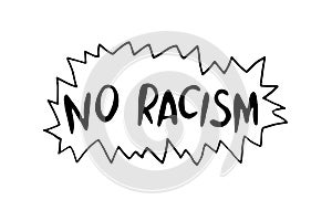No racism - vector lettering doodle handwritten on theme of antiracism, protesting against racial inequality and revolutionary