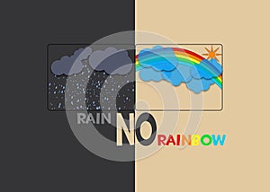 No rain no rainbow