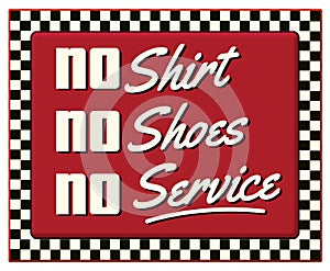 No Shirt No Shoes No Service Diner Retro Sign