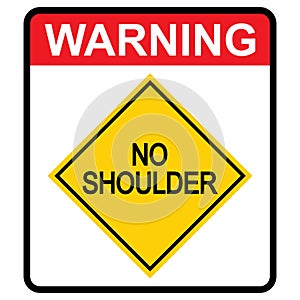 No shoulder Road danger car icon, traffic street caution sign, roadsign vector illustration, warning vehicle