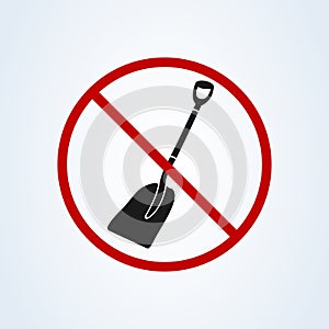 No shovel. It is forbidden to dig. Sign of the ban. Vector icon isolated