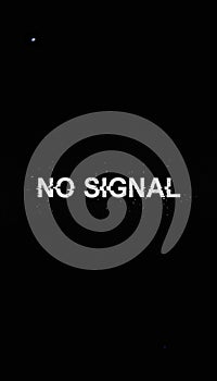No signal text with digital glitch effect