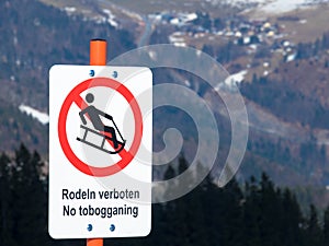 No sledding and tobogganing sign. ZwÃÂ¶lferhorn, Austria