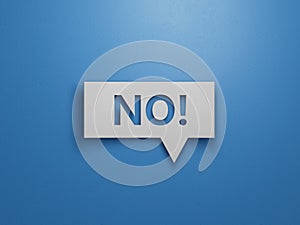 No - Speech Bubble. Minimalist Abstract Design With White Cut Out Paper on Blue Background