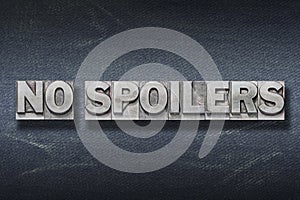 no spoilers den