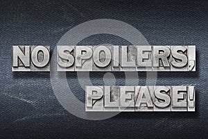 no spoilers, please den