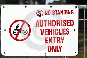 No standing sign authorised vehicles entry only sign