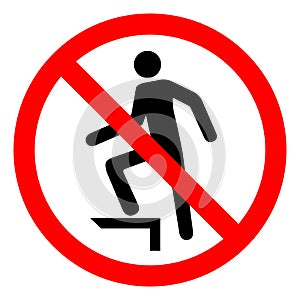 No Stepping On Surface Symbol Sign, Vector Illustration, Isolate On White Background Label .EPS10