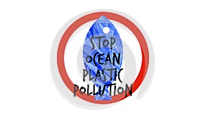 no stop ocean plastic pollution icon road sign animation. simple red circle prohibition Not Allowed Sign road motion