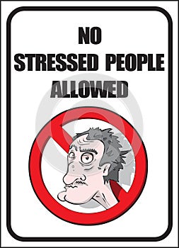 No stressed people allowed photo