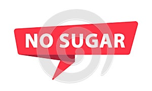 No Sugar - Banner, Speech Bubble, Label, Sticker, Ribbon Template. Vector Stock Illustration