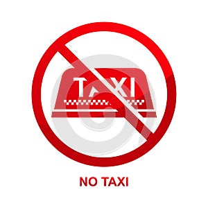 No taxi sign isolated on white background