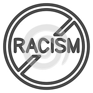 No to racism sign line icon, Black lives matter concept, Stop racism symbol on white background, No Racism icon in