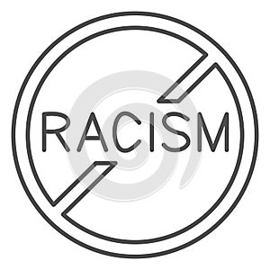 No to racism sign thin line icon, Black lives matter concept, Stop racism symbol on white background, No Racism icon in