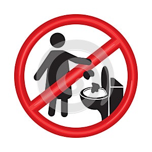 No toilet littering sign vector illustration on white background. Wc litter sign. Please do not litter in toilet