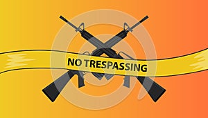 No trespassing restricted area with riffle gun