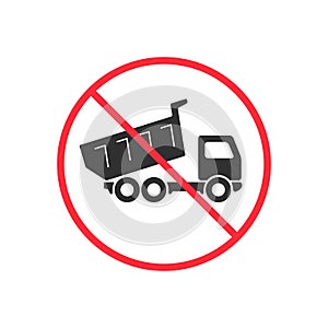 No truck dumping or unloading sign. Prohibit sign vector illustration