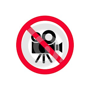 No video cameras allowed. No recording red prohibition sign. No video