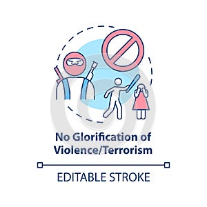 No violence and terrorism glorification concept icon