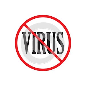 No Virus, prohibition sign. vector illustration.