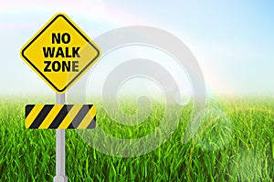 No walk zone sign board.