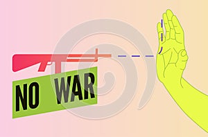 No War. Anti war pacifist peaceful poster with machine gun and hand. Vector illustration.