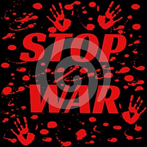 No war baner illustration with red drops and hand prints