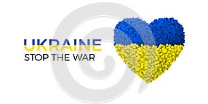 No War banner. Stop war and military aggression. Blue and yellow Ukraine flag in heart silhouette. Concept of freedom and peace