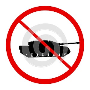 No war prohibition sign of red crossed out circle sign with tank icon inside.