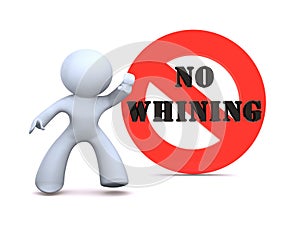No whining
