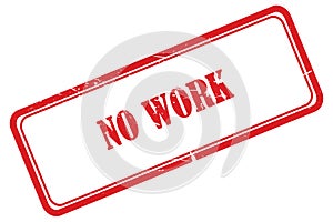 no work stamp on white