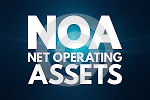 NOA - Net Operating Assets acronym, business concept background