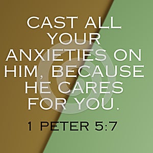 NoBible Verses About Comfort " Cast all your anxieties on him Because he acre for you 1 peter 5:7 photo