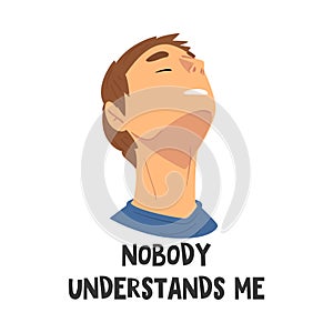 Nobody Understands Me, Teen Problem, Teenager Boy in Stressful Situation Vector Illustration