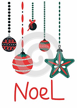 Noel postcard. Christmas card with handing xmas glass toy balls and lettering, winter festive gift cards, new year hand drawn