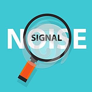Noise signal concept business magnifying word focus on text