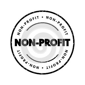 Non Profit - organizations do not earn profits for their owners, text concept stamp